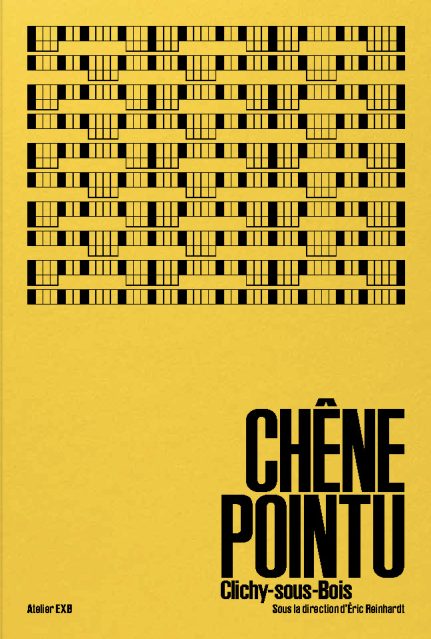 Chêne-Pointu, Clichy-sous-Bois, Ouvrage collectif sous la direction d'Eric Reinhardt, Editions EXB, 2023 